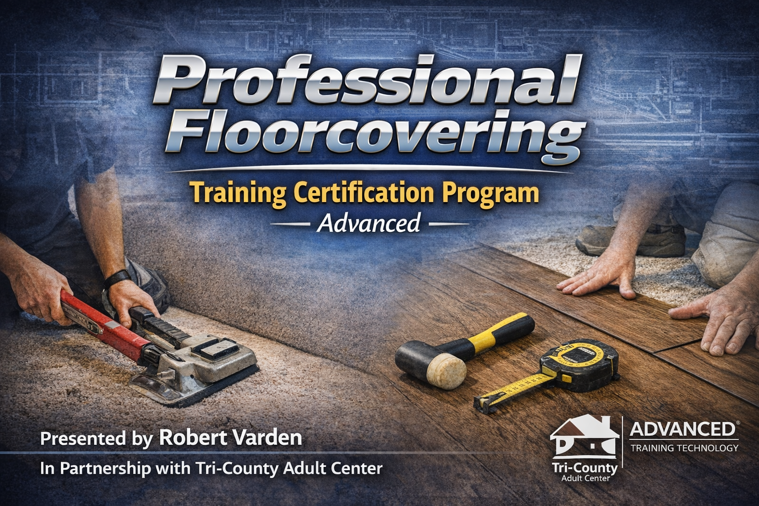 Professional Floorcovering Training Certification Program – Advanced